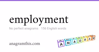 employment - 156 English anagrams