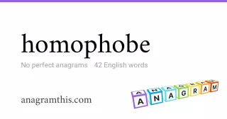 homophobe - 42 English anagrams