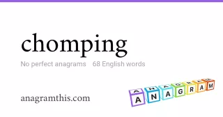 chomping - 68 English anagrams