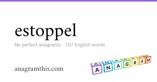 estoppel - 107 English anagrams