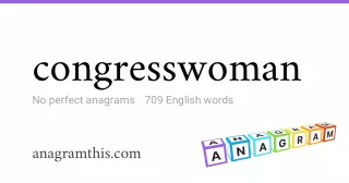 congresswoman - 709 English anagrams