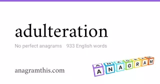 adulteration - 933 English anagrams