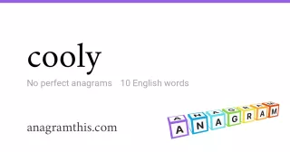 cooly - 10 English anagrams