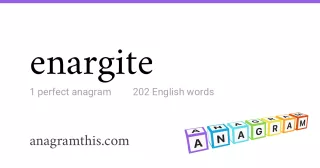 enargite - 202 English anagrams