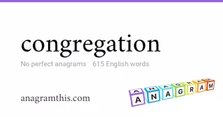 congregation - 615 English anagrams