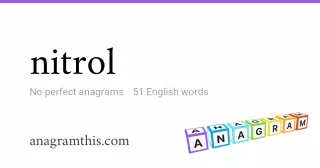 nitrol - 51 English anagrams