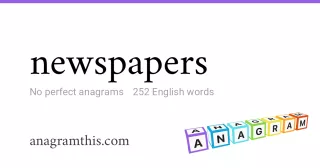 newspapers - 252 English anagrams