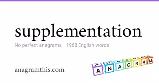 supplementation - 1,968 English anagrams