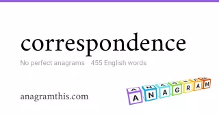 correspondence - 455 English anagrams