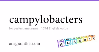 campylobacters - 1,744 English anagrams