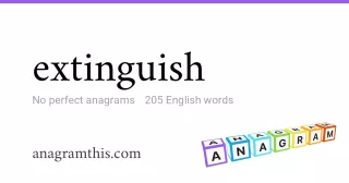 extinguish - 205 English anagrams