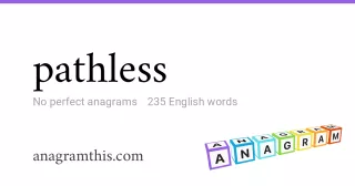 pathless - 235 English anagrams