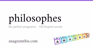 philosophes - 199 English anagrams