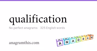 qualification - 325 English anagrams