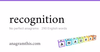 recognition - 290 English anagrams