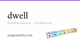 dwell - 12 English anagrams