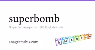 superbomb - 188 English anagrams