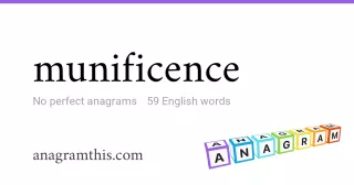 munificence - 59 English anagrams