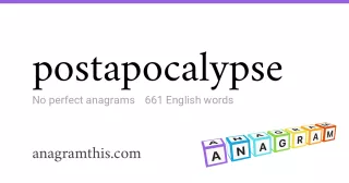 postapocalypse - 661 English anagrams