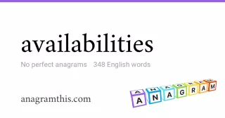 availabilities - 348 English anagrams