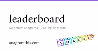 leaderboard - 262 English anagrams