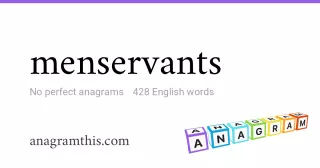 menservants - 428 English anagrams