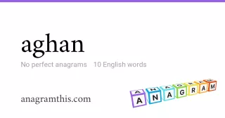 aghan - 10 English anagrams