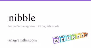 nibble - 25 English anagrams