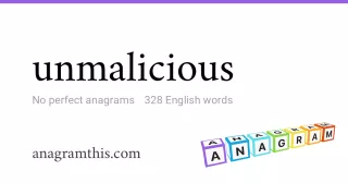 unmalicious - 328 English anagrams