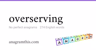 overserving - 274 English anagrams