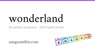 wonderland - 266 English anagrams