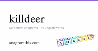 killdeer - 69 English anagrams