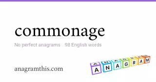 commonage - 98 English anagrams