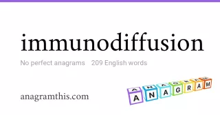 immunodiffusion - 209 English anagrams