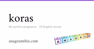 koras - 25 English anagrams