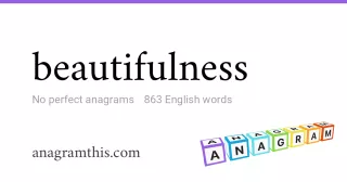 beautifulness - 863 English anagrams