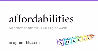 affordabilities - 1,536 English anagrams