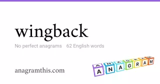 wingback - 62 English anagrams