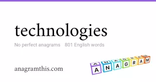 technologies - 801 English anagrams