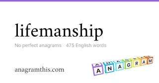 lifemanship - 475 English anagrams