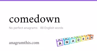 comedown - 88 English anagrams