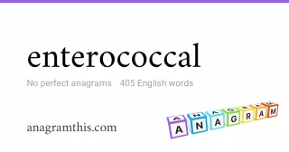 enterococcal - 405 English anagrams