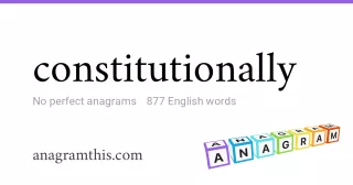 constitutionally - 877 English anagrams