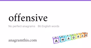 offensive - 86 English anagrams