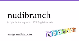 nudibranch - 178 English anagrams