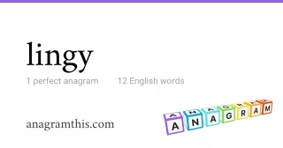 lingy - 12 English anagrams