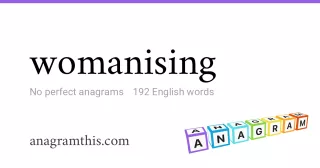 womanising - 192 English anagrams