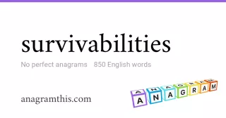 survivabilities - 850 English anagrams