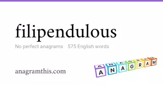 filipendulous - 575 English anagrams