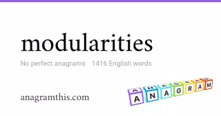 modularities - 1,416 English anagrams